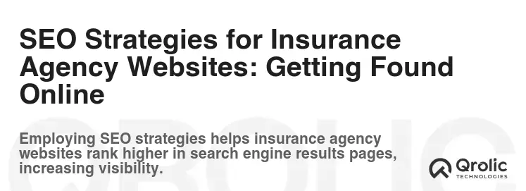 SEO Strategies for Insurance Agency Websites: Getting Found Online