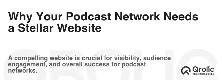 Why Your Podcast Network Needs a Stellar Website