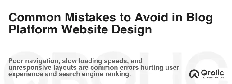 Common Mistakes to Avoid in Blog Platform Website Design Common Mistakes to Avoid in Blog Platform Website Design