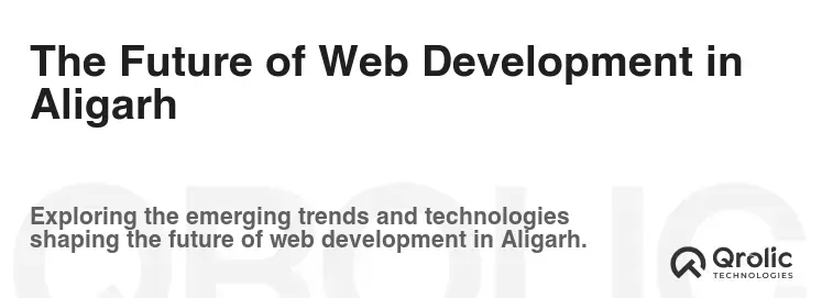 The Future of Web Development in Aligarh