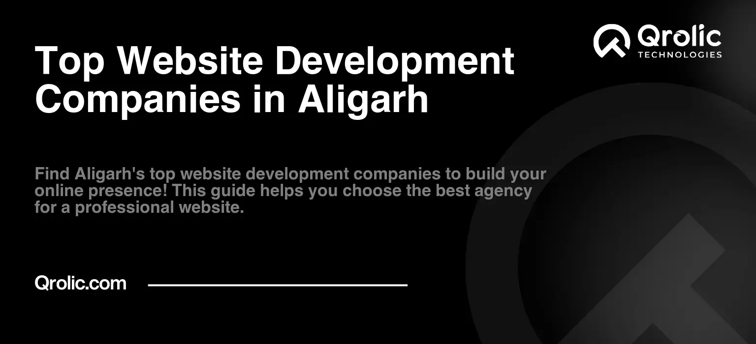 Top Website Development Companies in Aligarh Top Website Development Companies in Aligarh
