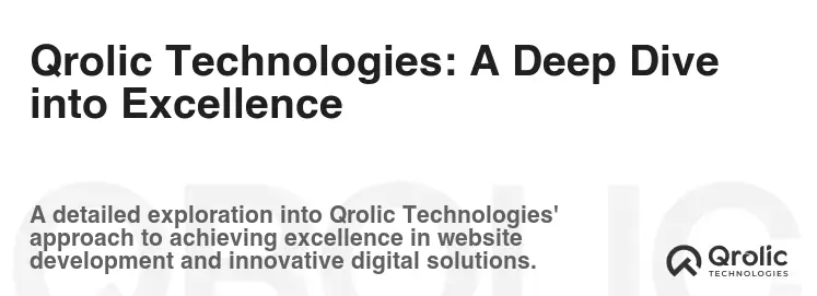 Qrolic Technologies: A Deep Dive into Excellence