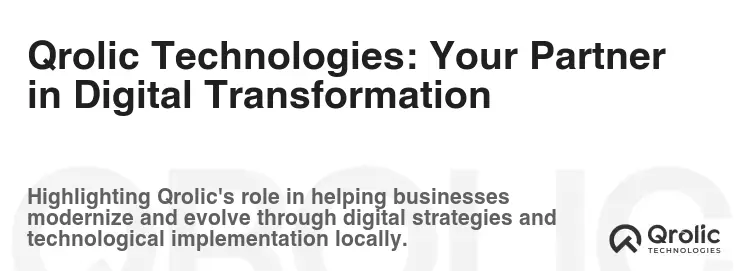 Qrolic Technologies: Your Partner in Digital Transformation