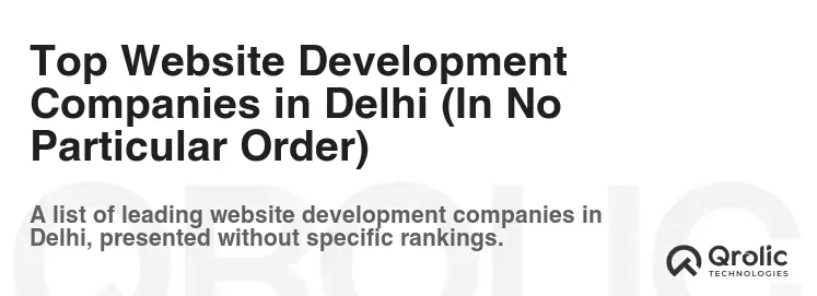 Top Website Development Companies in Delhi (In No Particular Order)