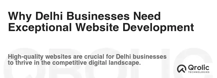 Why Delhi Businesses Need Exceptional Website Development