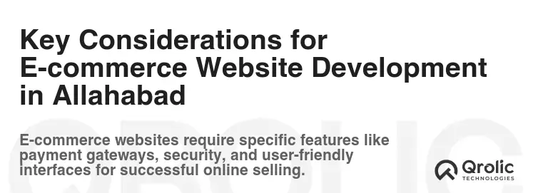 Key Considerations for E-commerce Website Development in Allahabad