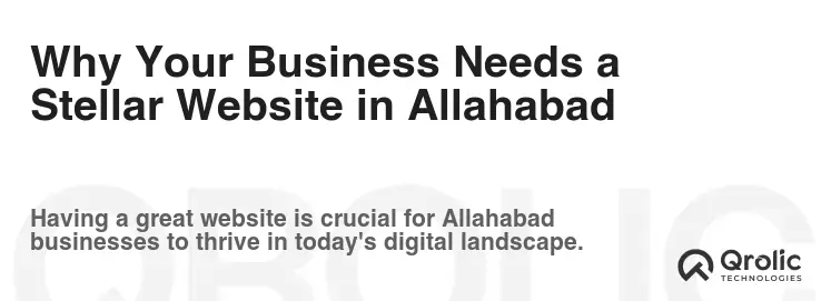 Why Your Business Needs a Stellar Website in Allahabad