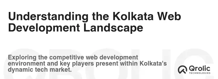 Understanding the Kolkata Web Development Landscape