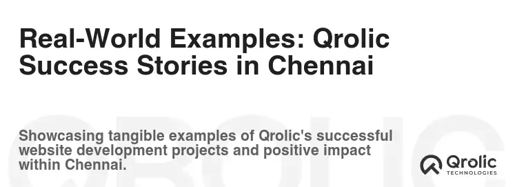 Real-World Examples: Qrolic Success Stories in Chennai
