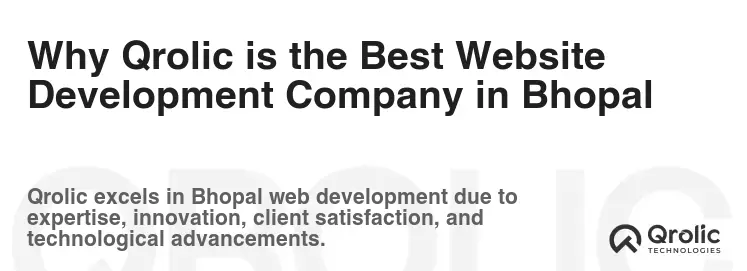 Why Qrolic is the Best Website Development Company in Bhopal