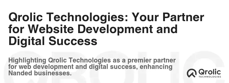 Qrolic Technologies: Your Partner for Website Development and Digital Success