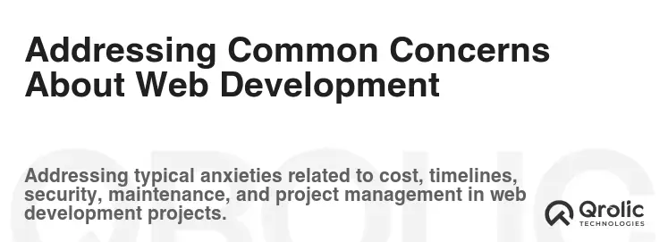 Addressing Common Concerns About Web Development