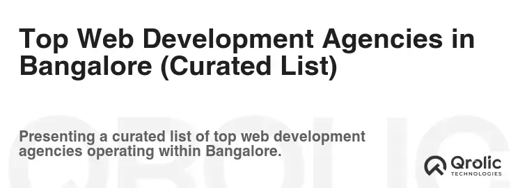 Top Web Development Agencies in Bangalore (Curated List)