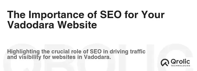 The Importance of SEO for Your Vadodara Website
