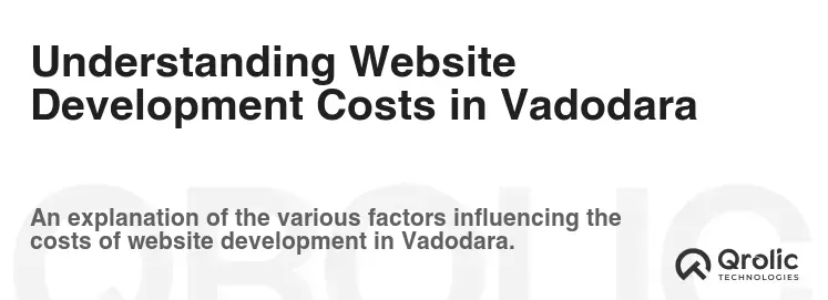 Understanding Website Development Costs in Vadodara