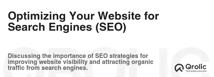 Optimizing Your Website for Search Engines (SEO)