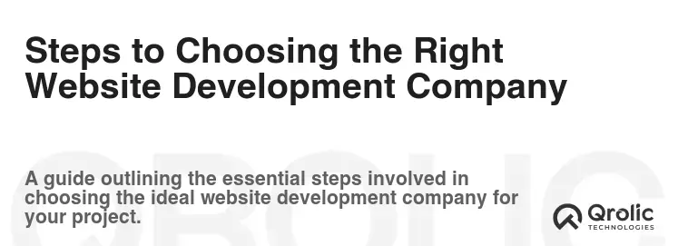 Steps to Choosing the Right Website Development Company