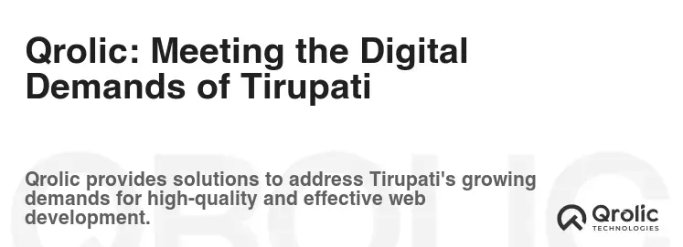 Qrolic: Meeting the Digital Demands of Tirupati