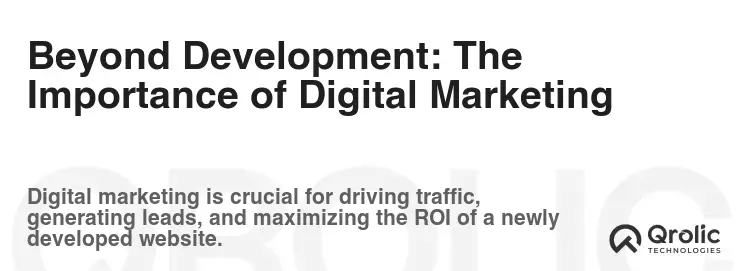 Beyond Development: The Importance of Digital Marketing