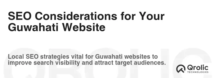 SEO Considerations for Your Guwahati Website