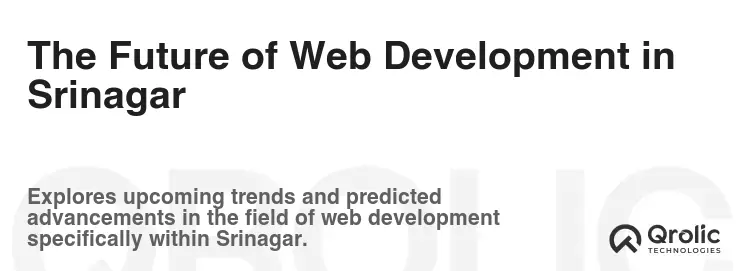 The Future of Web Development in Srinagar