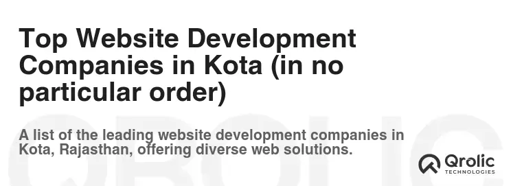 Top Website Development Companies in Kota (in no particular order) Top Website Development Companies in Kota (in no particular order)