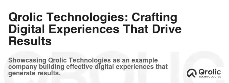 Qrolic Technologies: Crafting Digital Experiences That Drive Results