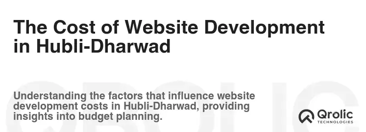 The Cost of Website Development in Hubli-Dharwad The Cost of Website Development in Hubli-Dharwad