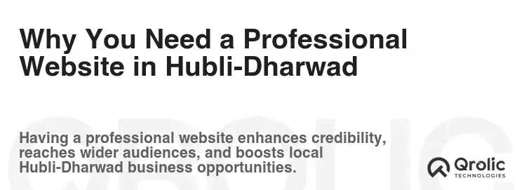 Why You Need a Professional Website in Hubli-Dharwad Why You Need a Professional Website in Hubli-Dharwad