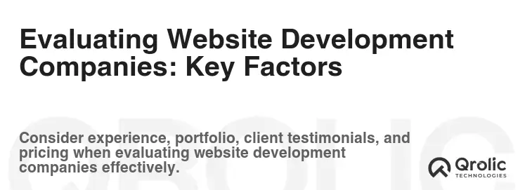 Evaluating Website Development Companies: Key Factors Evaluating Website Development Companies: Key Factors