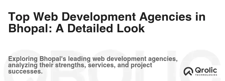 Top Web Development Agencies in Bhopal: A Detailed Look Top Web Development Agencies in Bhopal: A Detailed Look