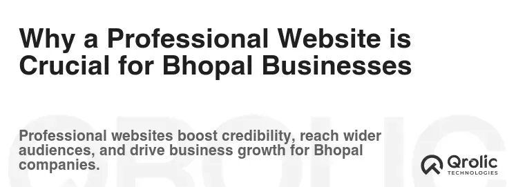 Why a Professional Website is Crucial for Bhopal Businesses Why a Professional Website is Crucial for Bhopal Businesses
