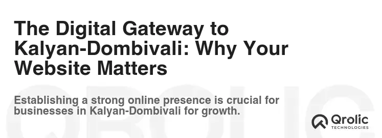 The Digital Gateway to Kalyan-Dombivali: Why Your Website Matters