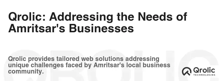 Qrolic: Addressing the Needs of Amritsar's Businesses