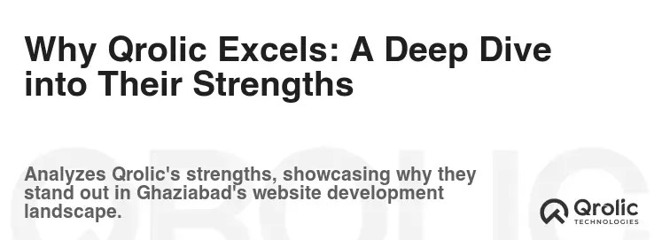 Why Qrolic Excels: A Deep Dive into Their Strengths