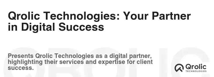 Qrolic Technologies: Your Partner in Digital Success