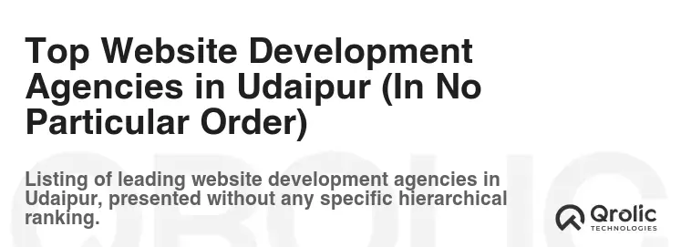 Top Website Development Agencies in Udaipur (In No Particular Order)