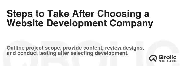 Steps to Take After Choosing a Website Development Company