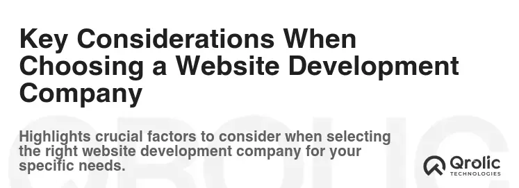 Key Considerations When Choosing a Website Development Company