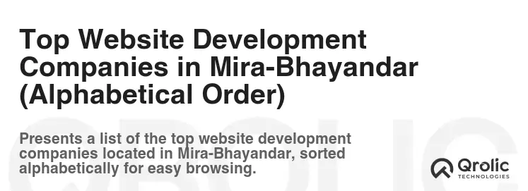Top Website Development Companies in Mira-Bhayandar (Alphabetical Order)