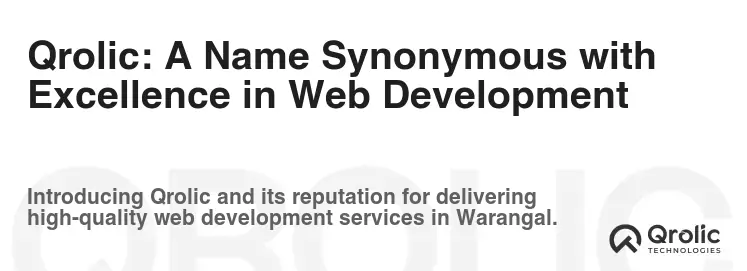Qrolic: A Name Synonymous with Excellence in Web Development