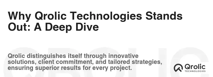 Why Qrolic Technologies Stands Out: A Deep Dive