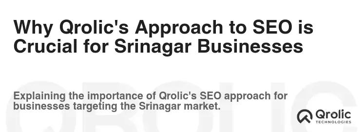 Why Qrolic's Approach to SEO is Crucial for Srinagar Businesses