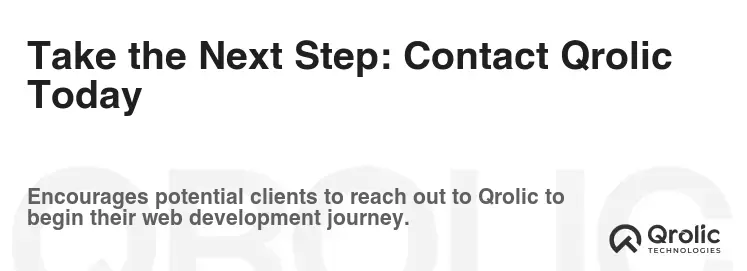Take the Next Step: Contact Qrolic Today