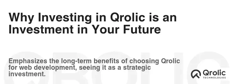Why Investing in Qrolic is an Investment in Your Future