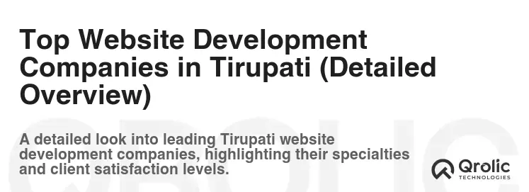 Top Website Development Companies in Tirupati (Detailed Overview)