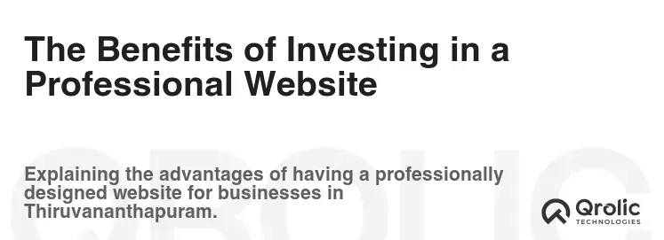 The Benefits of Investing in a Professional Website