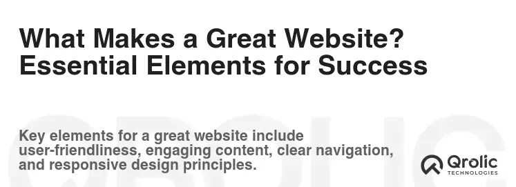What Makes a Great Website? Essential Elements for Success