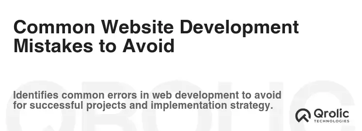 Common Website Development Mistakes to Avoid Common Website Development Mistakes to Avoid