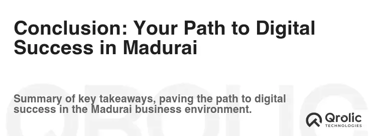 Conclusion: Your Path to Digital Success in Madurai Conclusion: Your Path to Digital Success in Madurai